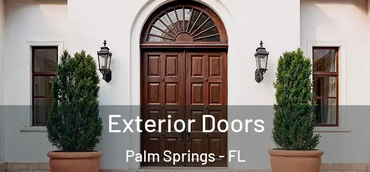  Exterior Doors Palm Springs - FL