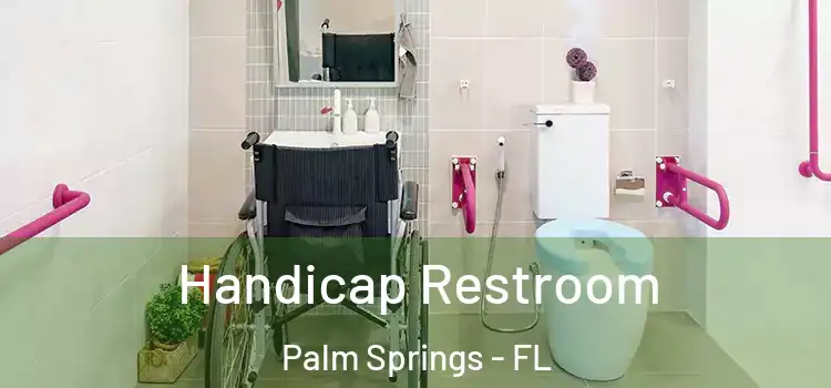 Handicap Restroom Palm Springs - FL