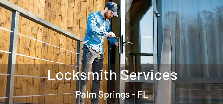  Locksmith Services Palm Springs - FL