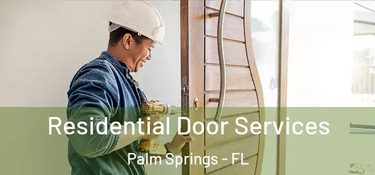 Residential Door Services Palm Springs - FL