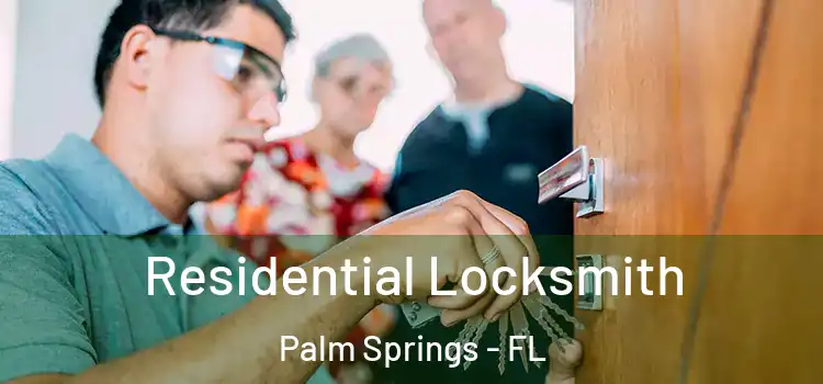  Residential Locksmith Palm Springs - FL