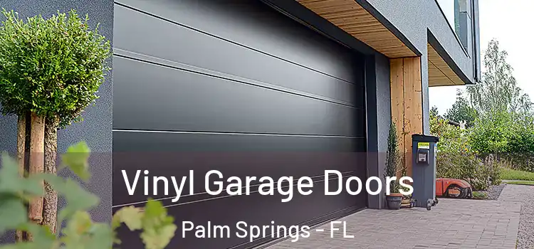  Vinyl Garage Doors Palm Springs - FL
